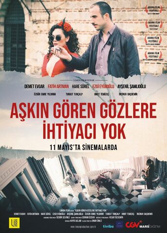 Aşkın Gören Gözlere İhtiyacı Yok