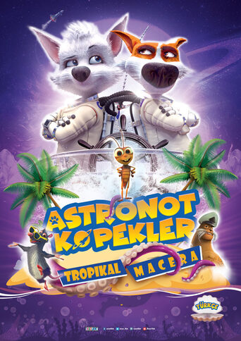 Astronot Köpekler: Tropikal Macera